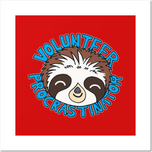 Funny Cute Sloth Procrastinator Kawaii Procrastination Slogan Posters and Art